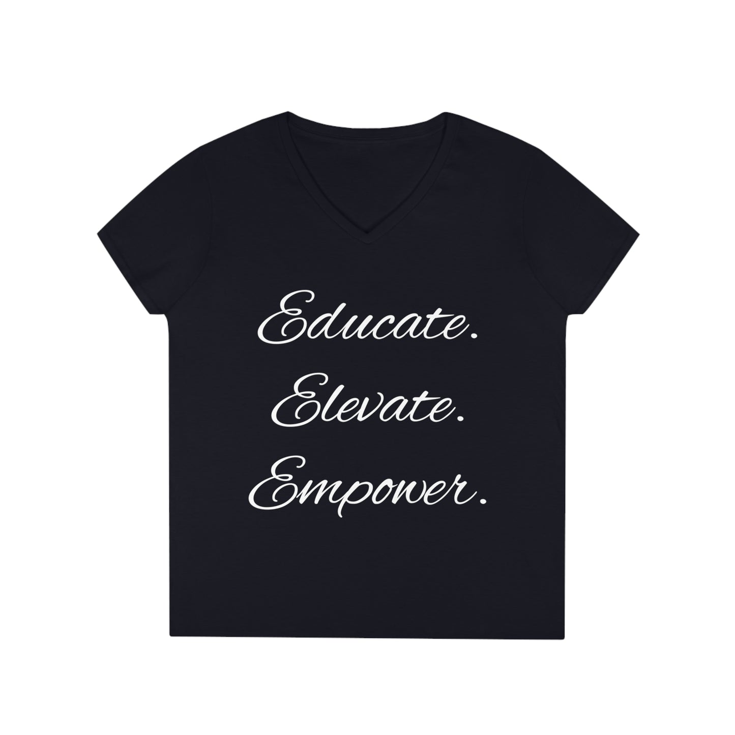 Educate-Elevate-Empower - Ladies' V-Neck T-Shirt