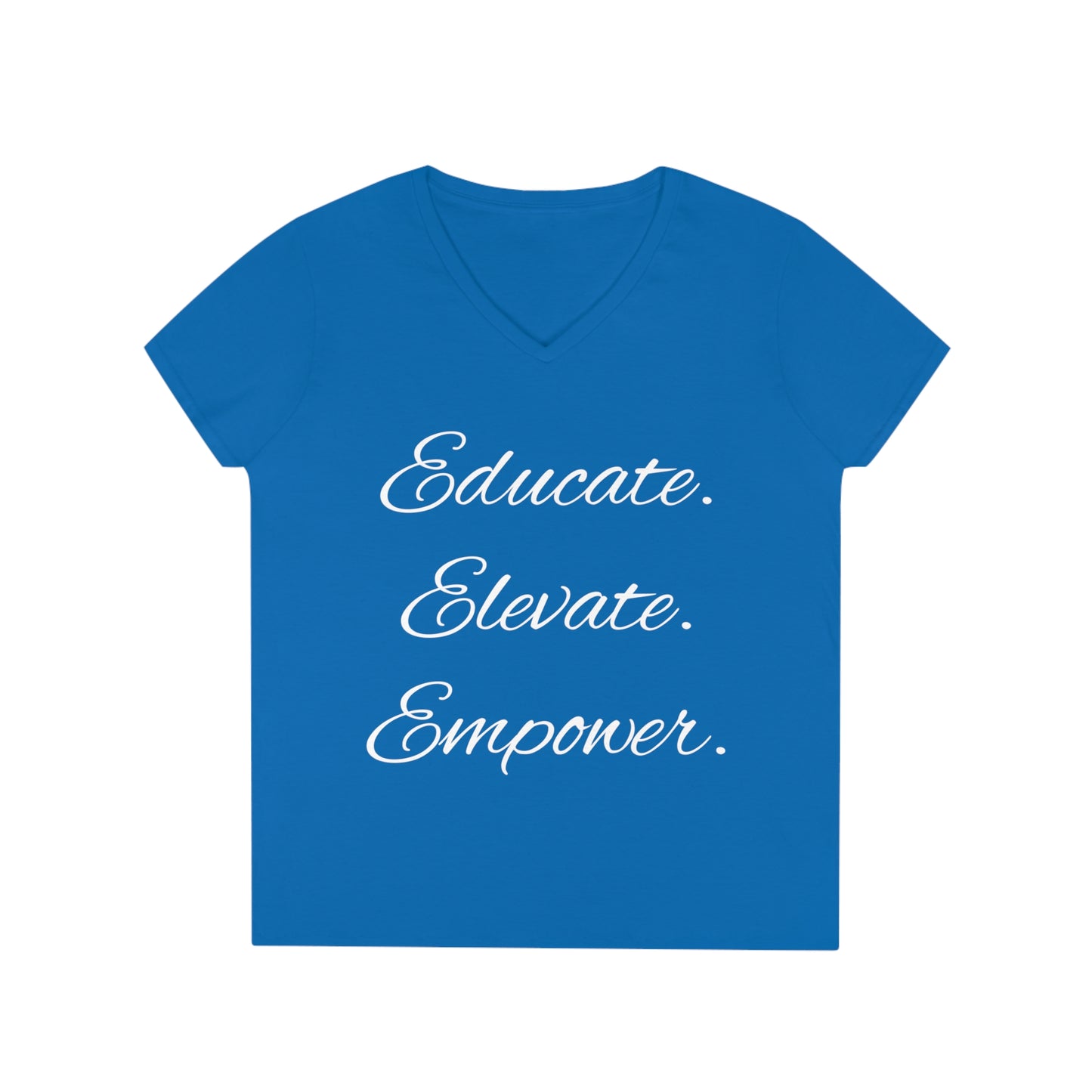 Educate-Elevate-Empower - Ladies' V-Neck T-Shirt