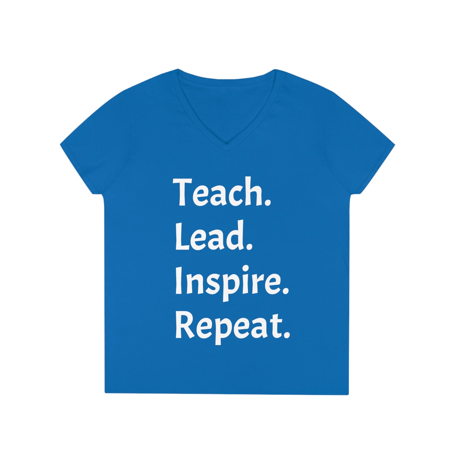 Teach, Lead, Inspire, Repeat - Ladies' V-Neck T-Shirt