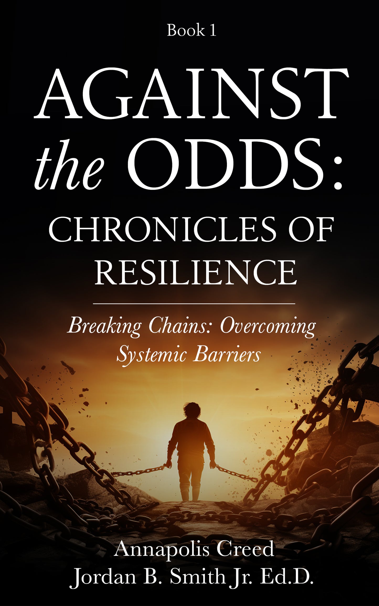 Against the Odds: Chronicles of Resilience (Book 1) Audiobook