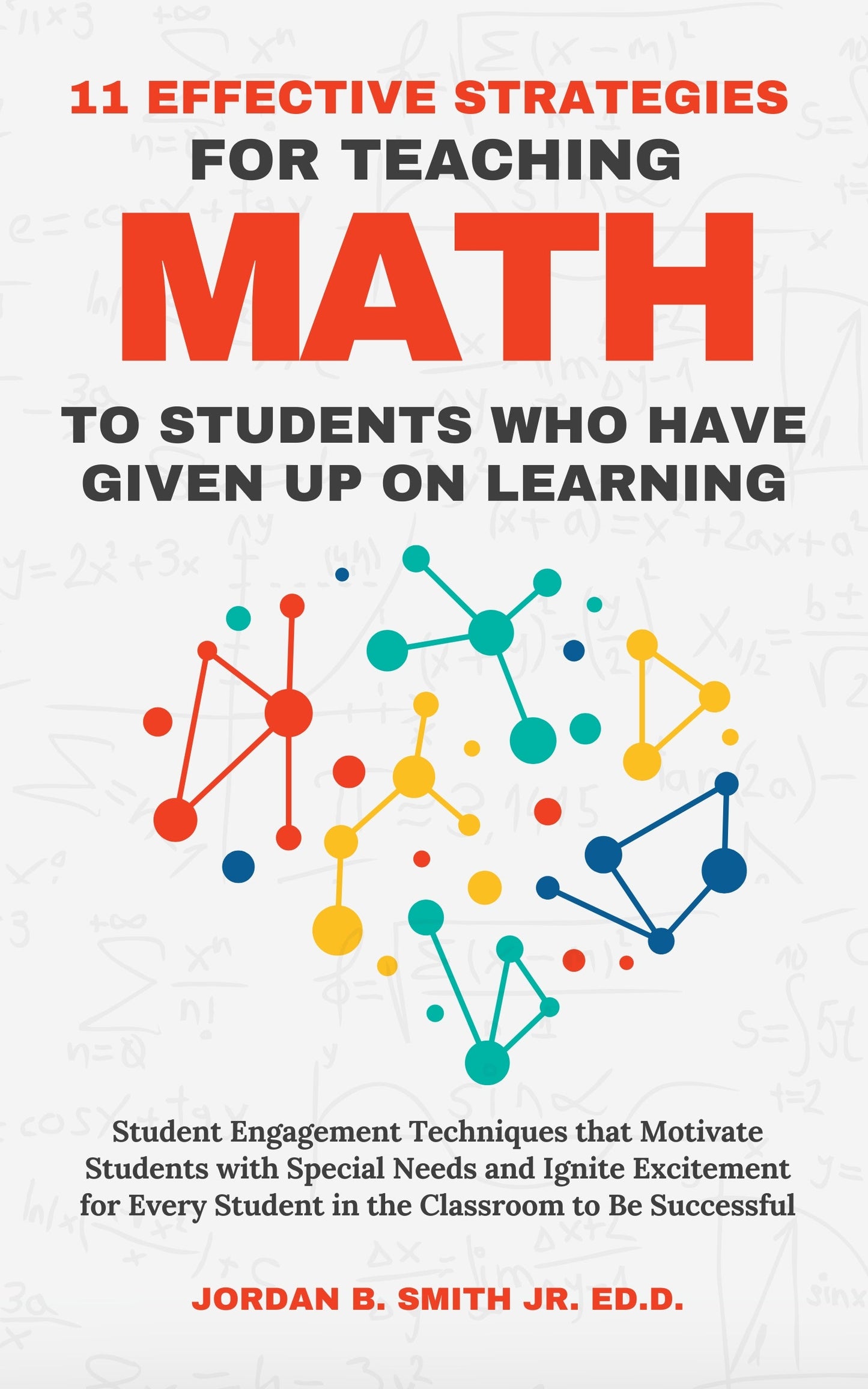 11 Effective Strategies for Teaching Mathematics To Students Who Have Given Up On Learning (Audiobook)